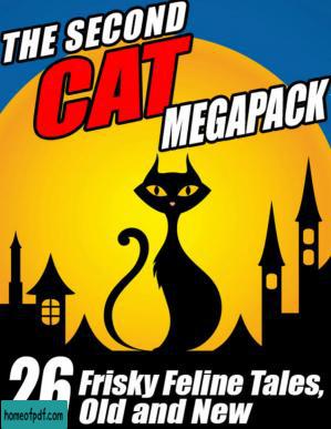 The Second Cat Megapack: Frisky Feline Tales, Old and New.jpg