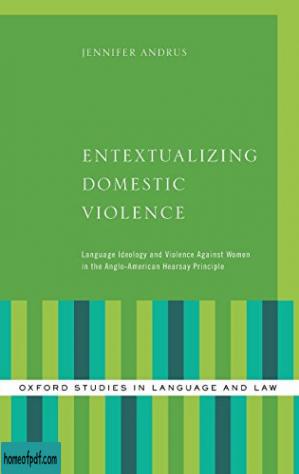 Entextualizing domestic violence : language ideology and violence against women in the Anglo-American hearsay principle.jpg