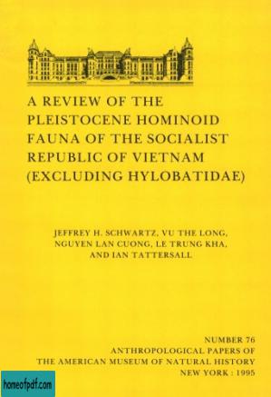 Review of the Pleistocene Hominoid Fauna of the Socialist Republic of Vietnam (Excluding Hylobatidae). (Anthropological Papers of the American Museum of Natural History, Vol 76).jpg