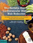 The portfolio diet for cardiovascular disease risk reduction : an evidence based approach to lower cholesterol through plant food consumption.jpg