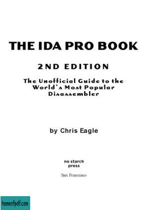 The IDA Pro Book. The unofficial Guide to the World’s most popular Disassembler.jpg