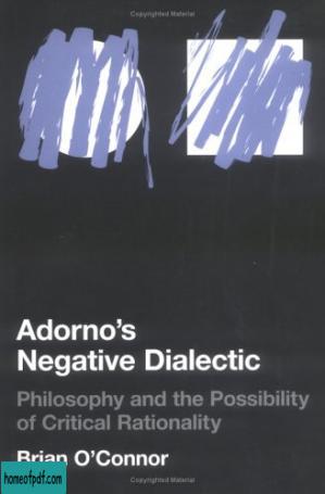 Adornos Negative Dialectic: Philosophy and the Possibility of Critical Rationality.jpg