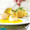 Working the Plate: The Art of Food Presentation.jpg