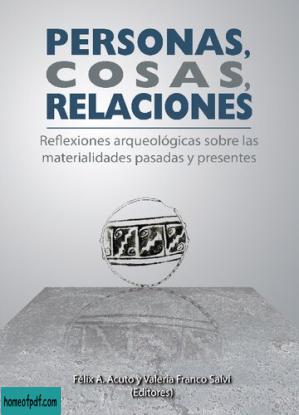 Personas, cosas, relaciones: reflexiones arqueológicas sobre las materialidades pasadas y presentes..jpg