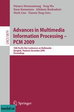 Advances in Multimedia Information Processing - PCM 2009: 10th Pacific Rim Conference on Multimedia, Bangkok, Thailand, December 15-18, 2009 Proceedings.jpg