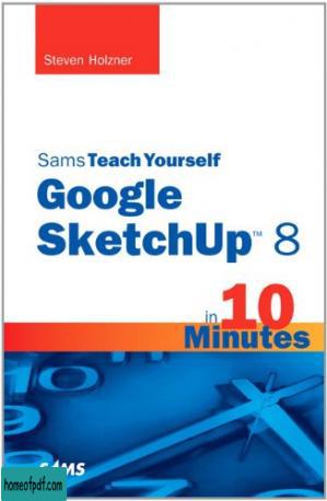 Sams Teach Yourself Google SketchUp 8 in 10 Minutes (Sams Teach Yourself -- Minutes).jpg