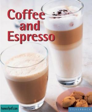 Coffee and Espresso: Make Your Favorite Drinks at Home.jpg