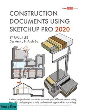 Construction Documents Using SketchUp Pro 2020: A short project-based course to increase your effectiveness at using SketchUp.jpg