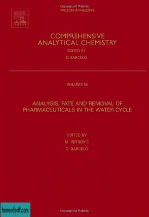 Analysis, Fate and Removal of Pharmaceuticals in the Water Cycle, Volume 50 (Comprehensive Analytical Chemistry) (Comprehensive Analytical Chemistry).jpg