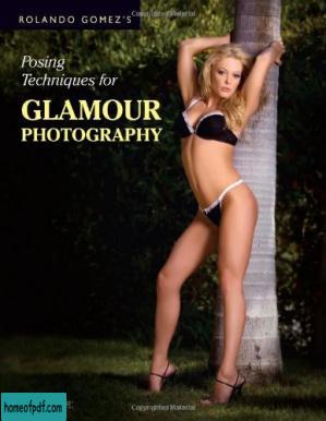 Rolando Gomezs Posing Techniques for Glamour Photography.jpg