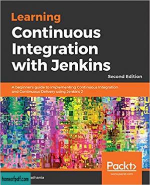 Learning Continuous Integration with Jenkins: A beginner’s guide to implementing Continuous Integration and Continuous Delivery using Jenkins 2.jpg