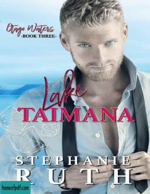 Lake Taimana: A New Zealand second chance romance. (Otago Waters Book 3).jpg
